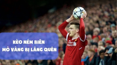 Kèo ném biên cách bắt kèo hiệu quả và các mẹo ít người biết